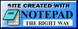 A button that says 'Site created with Notepad the right way' together with an icon of the Notepad program.
